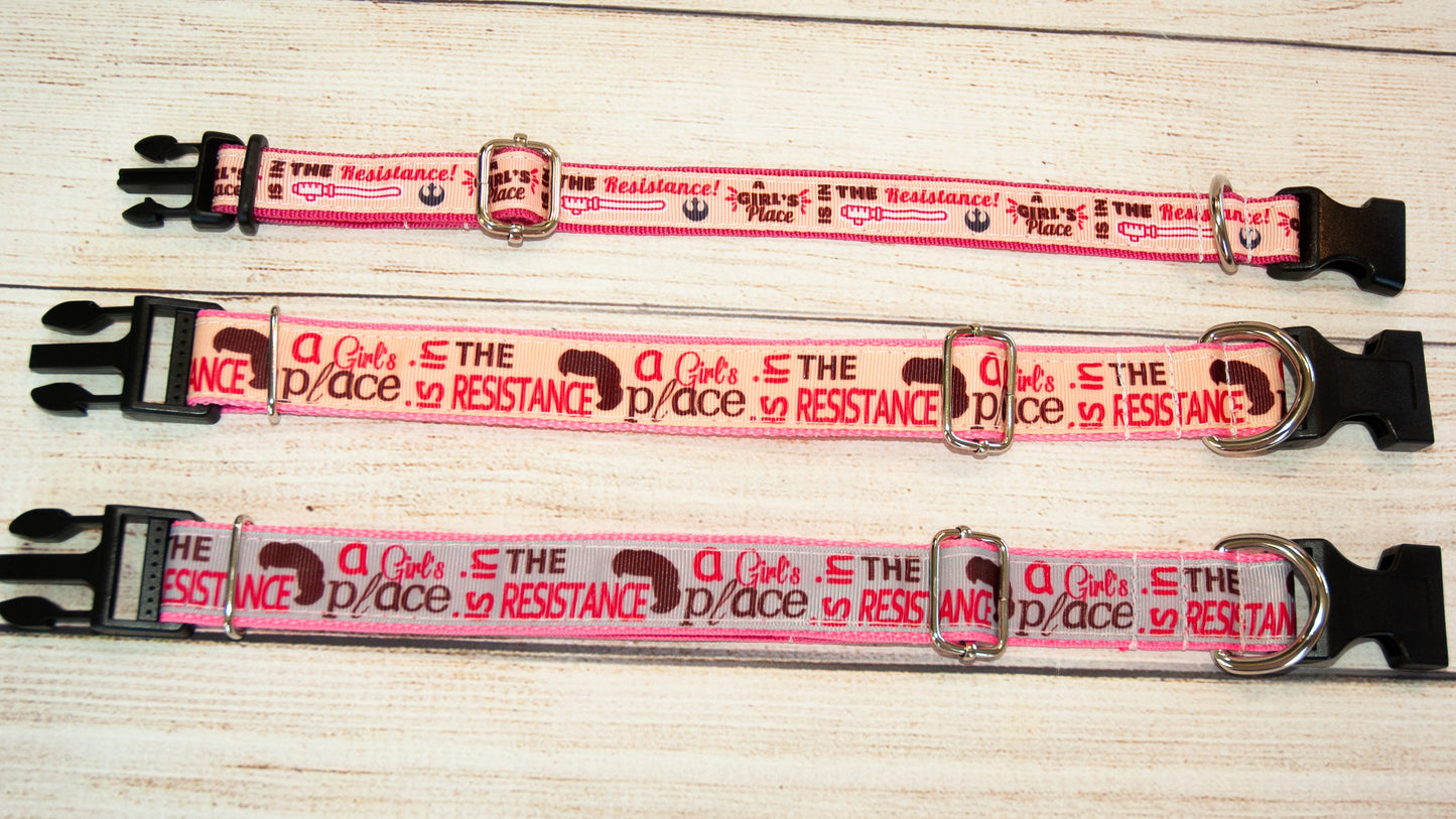 A Girl's place is in the resistance dog collar and/or leash. Leah hair dog collar 1" wide. Available in 2 colors