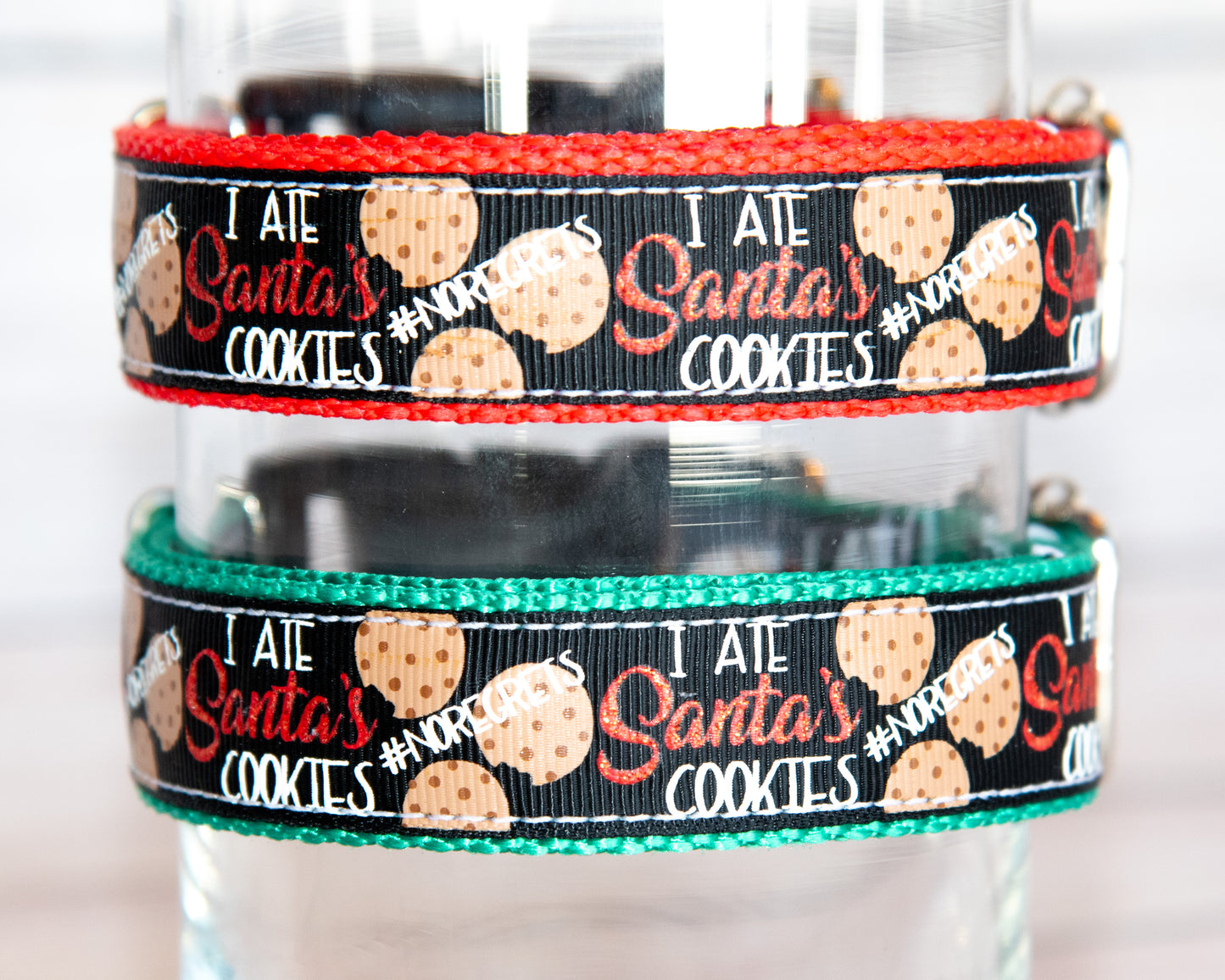 I Ate Santa's Cookies No Regrets Christmas Dog collar. 1 inch wide