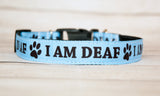 I am Deaf dog collar 1" wide