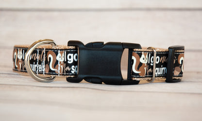 I go nuts for squirrels dog collar and/or leash(black). 3/4" wide