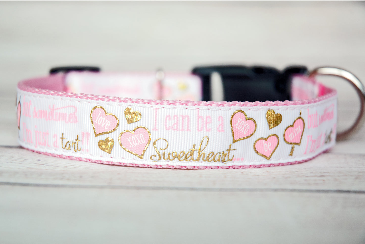 I'm a Sweetheart but Sometimes I'm a tart dog collar and/or leash.  Heart dog collar, 1" wide